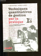 TECHNIQUES QUANTITATIVES DE GESTION PAR LA PRATIQUE. TOME 2. - ALAIN MONCHAL ET MONIQUE GIRIEUD. - 987 - Comptabilité/Gestion