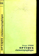 Optique Cinématographique. - STROKE Georges - 1954 - Films