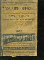 ANNUAIRE OFFICIEL DES ABONNES AUX RESEAUX TELEPHONIQUES DES REGIONS DE L'OUEST ET DU SUD-OUEST - COLLECTIF - 1924 - Telefonbücher