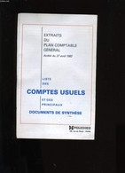 EXTRAITS DU PLAN COMPTABLE GENERAL. LISTE DES COMPTES USUELS ET DES PRINCIPAUX DOCUMENTS DE SYNTHESE. - COLLECTIF. - 0 - Comptabilité/Gestion