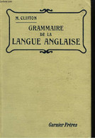 Grammaire De La Langue Anglaise. - MERVOYER P.M. Et CLIFTON - 1913 - Lingua Inglese/ Grammatica