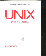 UNIX IN A NUTSHELL - SYSTEM V EDITION - COLLECTIF - 0 - Informatique