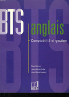 BTS Anglais. Comptabilité Et Gestion. - HORNER, DUBE, LEPAON - 1997 - Management