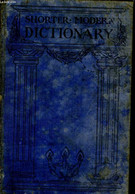 The Shorter Modern Dictionary Of The English Language. - COLLECTIF - 1913 - Diccionarios