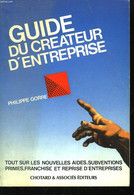 Guide Du Créateur D'entreprise. - GORRE Philippe - 1990 - Boekhouding & Beheer