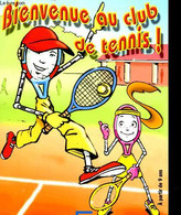 BIENVENUE AU CLUB DE TENNIS - COLLECTIF - 2006 - Libros