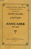 ASSOCIATION AMICALE DES ECOLES SAINT-ELME ET CAPTIER, ANNUAIRE 1931-1932 - COLLECTIF - 1931 - Telefonbücher