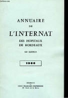 Annuaire De L'Internat Des Hopitaux De Bordeaux. 1966 - XXème édition - COLLECTIF - 1966 - Annuaires Téléphoniques