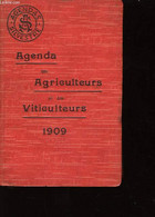 Agenda Des Agriculteurs Et Des Viticulteurs 1909, 15ème Année. - COLLECTIF - 1909 - Agendas Vierges