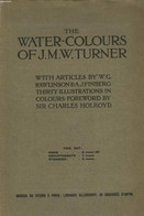 The Water-Colors Of J.M.W. Turner. - Les Aquarelles De J.M.W Turner. - RAWLINSON W.G.. Et FINBERG A.J. - 1909 - Innendekoration