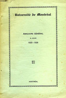 UNIVERSITE DE MONTREAL, ANNUAIRE GENERAL, 5e ANNEE, 1925-26 - COLLECTIF - 1925 - Annuaires Téléphoniques