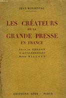 Les Créateurs De La Grande Presse En France. - MORIENVAL Jean - 0 - Buchhaltung/Verwaltung