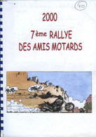 7° RALLYE DES AMIS MOTARDS - NON PRECISE - 2000 - Moto