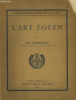 L'Art Egéen. - CHARBONNEAUX Jean - 1929 - Innendekoration
