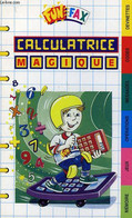 FUN FAX, CALCULATRICE MAGIQUE - COLLECTIF - 1995 - Giochi Di Società