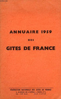 ANNUAIRE 1959 DES GITES DE FRANCE - COLLECTIF - 1959 - Annuaires Téléphoniques
