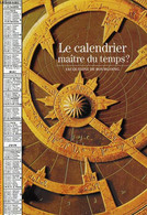 LE CALENDRIER, MAITRE DU TEMPS ? - BOURGOING JACQUELINE - 2000 - Agenda & Kalender