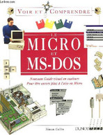 LE MICRO ET MS-DOS - COLLIN SIMON - 1993 - Informática