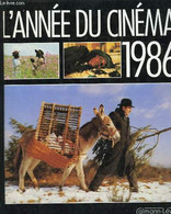 L'Année Du Cinéma 1986 - HEYMANN Daniele Et LACOMBE Alain - 1986 - Films