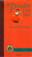 LA POUDRE C'EST MOI - FONTAN GENEVIEVE - 1994 - Bücher