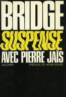 BRIDGE SUSPENSE - JAIS PIERRE - 1970 - Giochi Di Società