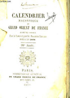 Calendrier Maçonnique Du Grand Orient De France, Pour L'an 1870 (96ème Année) - COLLECTIF - 1870 - Agendas & Calendarios