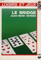 LE BRIDGE - VERNES JEAN-RENE - 1984 - Palour Games