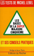 LES BASES DE LA SUPER MAJEURE CINQUIEME - LEBEL MICHEL - 1993 - Palour Games