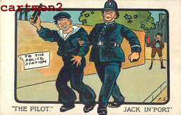 ILLUSTRATOR F.S. " THE PILOT JACK IN PORT " POLICEMAN POLICE LONDON HUMOR COMIC ENGLAND ILLUSTRATEUR JUSTICE GENDARME - Police - Gendarmerie