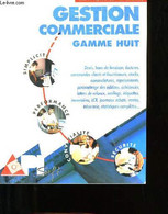 GESTION COMMERCIALE. GAMME HUIT. - COLLECTIF. - 0 - Comptabilité/Gestion