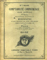 Comptabilité Commerciale. Cours Supérieur. 3ème Section, Procédés Nouveaux. Monographie D'une Sociéré En Nom Collectif. - Comptabilité/Gestion