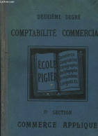 Comptabilité Commerciale. 2ème Degré. 1ère Section : Commerce Appliqué. - ECOLE PIGIER - 0 - Management