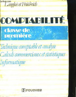 Comptabilité. Classe De Première. - LANGLOIS Et FRIEDERICH - 1989 - Contabilità/Gestione