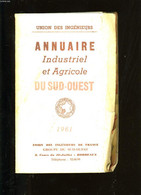 ANNUAIRE INDUSTRIEL ET AGRICOLE DU SUD - OUEST. - COLLECTIF. - 961 - Telephone Directories