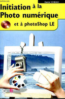 Initiation à La Photo Numérique Et à La PhotoShop LE - ICHBIAH Daniel - 2001 - Informática