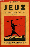 JEUX DE FORCE ET D'ADRESSE - LOISEAU J. - 0 - Giochi Di Società