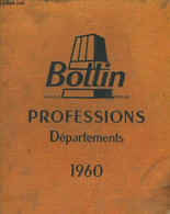 Bottin 1960. Professions - Départements. - DIDOT-BOTTIN - 1960 - Telefonbücher