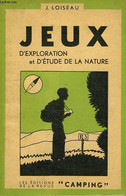 JEUX, 3e VOL., JEUX D'EXPLORATION ET D'ETUDE DE LA NATURE - LOISEAU J. - 0 - Giochi Di Società