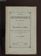Société Archéologique De Bordeaux - Tome XXVI. Table Systématique Des Matières Et Tables Alphabétique Des Noms Des Ving- - Limousin