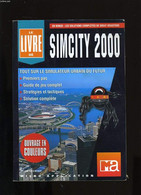 LE LIVRE DE SIM CITY 2000. - PETRA MAUERODER ET SIKE MENNE. - 1994 - Informatique