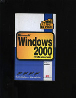 LE TOUT EN POCHE. WINDOWS 2000 PROFESSIONNEL. - MICHEL PELLETIER. - 0 - Informatique