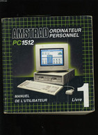 AMSTRAD PC. MANUEL DE L'UTILISATEUR. - COLLECTIF. - 1986 - Informática