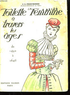 La Toilette Féminine à Travers Les âges. (1490 - 1645) - PROD'HOMME J.G. - 0 - Bücher