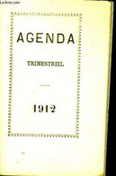 Agenda Trimestriel. 1912 (Avril - Juin) - COLLECTIF - 1912 - Telefonbücher