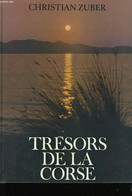 TRESORS DE LA CORSE. - CHRISTIAN ZUBER. - 965 - Corse