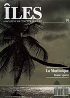 ILES, MAGAZINE DE TOUTES LES ILES, N° 19, DEC. 1991 - COLLECTIF - 1991 - Outre-Mer