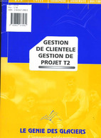 Gestion De Clientèle. Gestion De Projet 2 - DEBOURG Marie-Camille - 0 - Comptabilité/Gestion