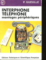 INTERPH0NE TELEPHONE MONTAGES PERIPHERIQUES - P. GUEULLE - 1981 - Boekhouding & Beheer
