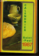 CALENDRIER SAINT-PAUL AN DE GRACE 1987 - COLLECTIF - 1987 - Agenda & Kalender