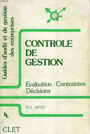 CONTROLE DE GESTION, EVALUATION, CONTRAINTES, DECISIONS - ABTEY B. H. - 1980 - Boekhouding & Beheer